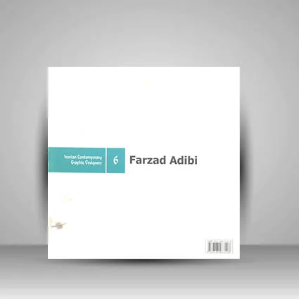 طراحان گرافیک معاصر6(فرزاد ادیبی) (انتشارات یساولی) — انتشارات یساولی